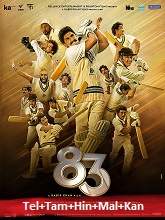 83 (2021) HDRip Original [Telugu + Tamil + Hindi + Malayalam + Kannada] Full Movie Watch Online Free
