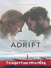 Adrift (2018) BRRip Original [Telugu + Tamil + Hindi + Eng] Dubbed Movie Watch Online Free