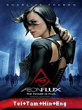 Æon Flux (2005) BRRip Original [Telugu + Tamil + Hindi + Eng] Dubbed Movie Watch Online Free