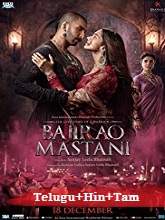 Bajirao Mastani (2015) BRRip [Telugu + Hindi + Tamil] Full Movie Watch Online Free