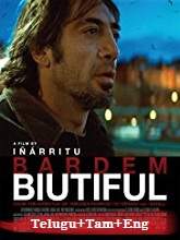 Biutiful (2010) BRRip [Telugu + Tamil + Eng] Dubbed Movie Watch Online Free