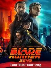 Blade Runner 2049 (2017) BRRip Original [Tamil + Hindi + Kannada + Eng] Dubbed Movie Watch Online Free