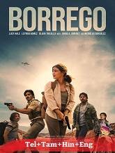 Borrego (2022) BRRip Original [Telugu + Tamil + Hindi + Eng] Dubbed Movie Watch Online Free