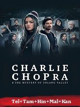 Charlie Chopra & The Mystery of Solang Valley (2023) HDRip Season 1 [Telugu + Tamil + Hindi + Malayalam + Kannada] Watch Online Free