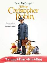 Christopher Robin (2018) BRRip Original [Telugu + Tamil + Hindi + Eng] Dubbed Movie Watch Online Free