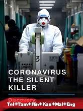 Coronavirus: The Silent Killer (2020) HDRip [Telugu + Tamil + Hindi + Kannada + Malayalam + Eng] Watch Online Free
