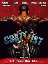 Crazy Fist (2021) HDRip Original [Telugu + Tamil + Hindi + Chi] Dubbed Movie Watch Online Free