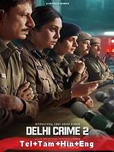 Delhi Crime (2022) HDRip Season 2 [Telugu + Tamil + Hindi + Eng] Watch Online Free