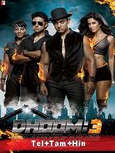 Dhoom 3 (2013) BRRip Original [Telugu + Tamil + Hindi] Full Movie Watch Online Free