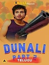 Dunali (2021) HDRip Telugu Part 2 Episodes [01-03] Watch Online Free
