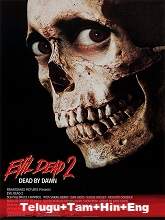 Evil Dead 2 (1987) BRRip [Telugu + Tamil + Hindi + Eng] Dubbed Movie Watch Online Free