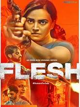 Flesh (2020) HDRip Hindi Season 1 Episodes (01-08) Watch Online Free