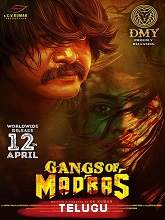 Gangs Of Madras (2021) HDRip Telugu (Original Version) Full Movie Watch Online Free