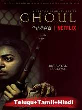 Ghoul (2018) HDRip [Telugu + Tamil + Hindi] Season 1 (All Episodes) Watch Online Free
