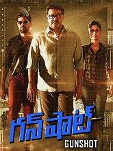 Gunshot (2019) HDRip Telugu (Original Version) Full Movie Watch Online Free