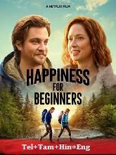 Happiness for Beginners (2023) HDRip Original [Telugu + Tamil + Hindi + Eng] Dubbed Movie Watch Online Free