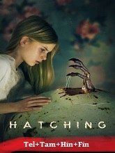 Hatching (2022) BRRip Original [Telugu + Tamil + Hindi + Fin] Dubbed Movie Watch Online Free