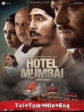 Hotel Mumbai (2019) BluRay Original [Telugu + Tamil + Hindi + Eng] Movie Watch Online Free