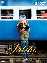 Jalebi (2018) HDRip Hindi Full Movie Watch Online Free