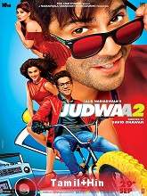 Judwaa 2 (2017) BRRip Original [Tamil + Hindi] Full Movie Watch Online Free
