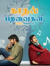 Kadhal Paravaigal (2021) HDRip Tamil (Original Version) Full Movie Watch Online Free