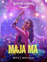Maja Ma (2022) HDRip Hindi Full Movie Watch Online Free