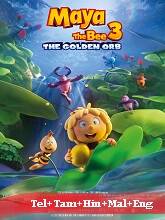 Maya the Bee 3: The Golden Orb (2021) BRRip Original [Telugu + Tamil + Hindi + Malayalam + Eng] Dubbed Movie Watch Online Free