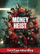 Money Heist (2021) HDRip Season 5 Vol.2 Episodes [06-10] [Telugu + Tamil + Hindi + Eng] Watch Online Free