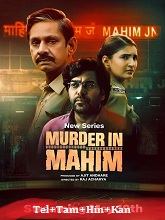Murder in Mahim (2024) HDRip Season 1 [Telugu + Tamil + Hindi + Kannada] Watch Online Free