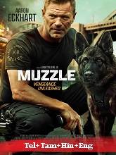 Muzzle (2023) BRRip Original [Telugu + Tamil + Hindi + Eng] Dubbed Movie Watch Online Free