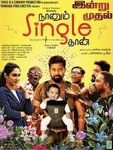 Naanum Single Thaan (2021) HDRip Tamil Full Movie Watch Online Free