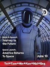 NASA and SpaceX – Journey to the Future (2020) HDRip [Telugu + Tamil + Hindi + Kannada + Malayalam + Eng] Dubbed Movie Watch Online Free