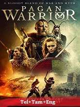 Pagan Warrior (2019) HDRip Original [Telugu + Tamil + Eng] Dubbed Movie Watch Online Free