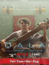 Qala (2022) HDRip Original [Telugu + Tamil + Hindi + Eng] Dubbed Movie Watch Online Free