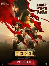 Rebel (2024) HDRip Original [Telugu + Kannada] Full Movie Watch Online Free