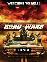 Road Wars (2015) DVDRip Hindi Dubbed Movie Watch Online Free