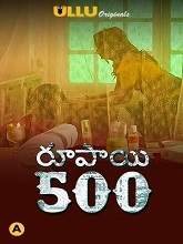 Rupaya 500 (2021) HDRip Telugu Part [01-02] Watch Online Free