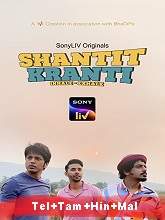 Shantit Kranti (2021) HDRip Season 1 [Telugu + Tamil + Hindi + Malayalam] Watch Online Free