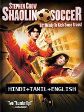 Shaolin Soccer (2001) BDRip Multi Audio [Hindi+Tamil+English] Movie Watch Online Free