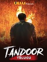 Tandoor (2021) HDRip Telugu Season 1 Episodes [01-05] Watch Online Free