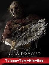 Texas Chainsaw (2013) BRRip Original [Telugu + Tamil + Hindi + Eng] Dubbed Movie Watch Online Free