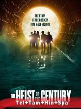 The Heist of the Century (2020) HDRip Original [Telugu + Tamil + Hindi + Spa] Dubbed Movie Watch Online Free