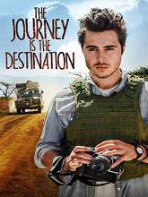 The Journey Is the Destination (2016) DVDRip Full Movie Watch Online Free