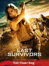The Last Survivors (2014) BRRip Original [Telugu + Tamil + Eng] Dubbed Movie Watch Online Free
