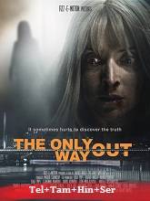 The Only Way Out (2021) HDRip Original [Telugu + Tamil + Hindi + Ser] Dubbed Movie Watch Online Free