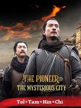 The Pioneer The Mysterious City (2022) HDRip Original [Telugu + Tamil + Hindi + Chi] Dubbed Movie Watch Online Free