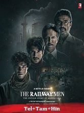 The Railway Men (2023) HDRip Season 1 [Telugu + Tamil + Hindi] Watch Online Free