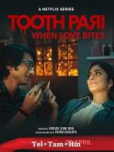 Tooth Pari: When Love Bites (2023) HDRip Season 1 [Telugu + Tamil + Hindi] Watch Online Free