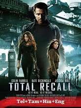 Total Recall (2012) BRRip Original [Telugu + Tamil + Hindi + Eng] Dubbed Movie Watch Online Free